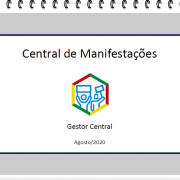 manual gestor central, capa com o título central de manifestações centralizado, abaixo um hexágono com dois bonequinhos ao centro segurando cartazes, abaixo escrito gestor central e abaixo mês e ano do documento.